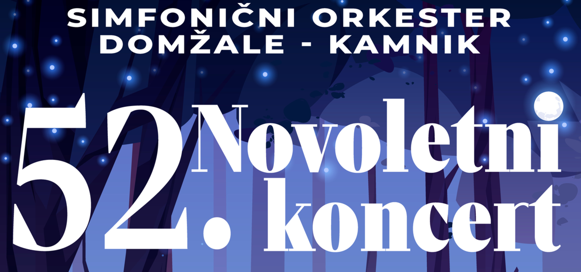 Simfonični orkester Domžale-Kamnik: 52. Novoletni koncert