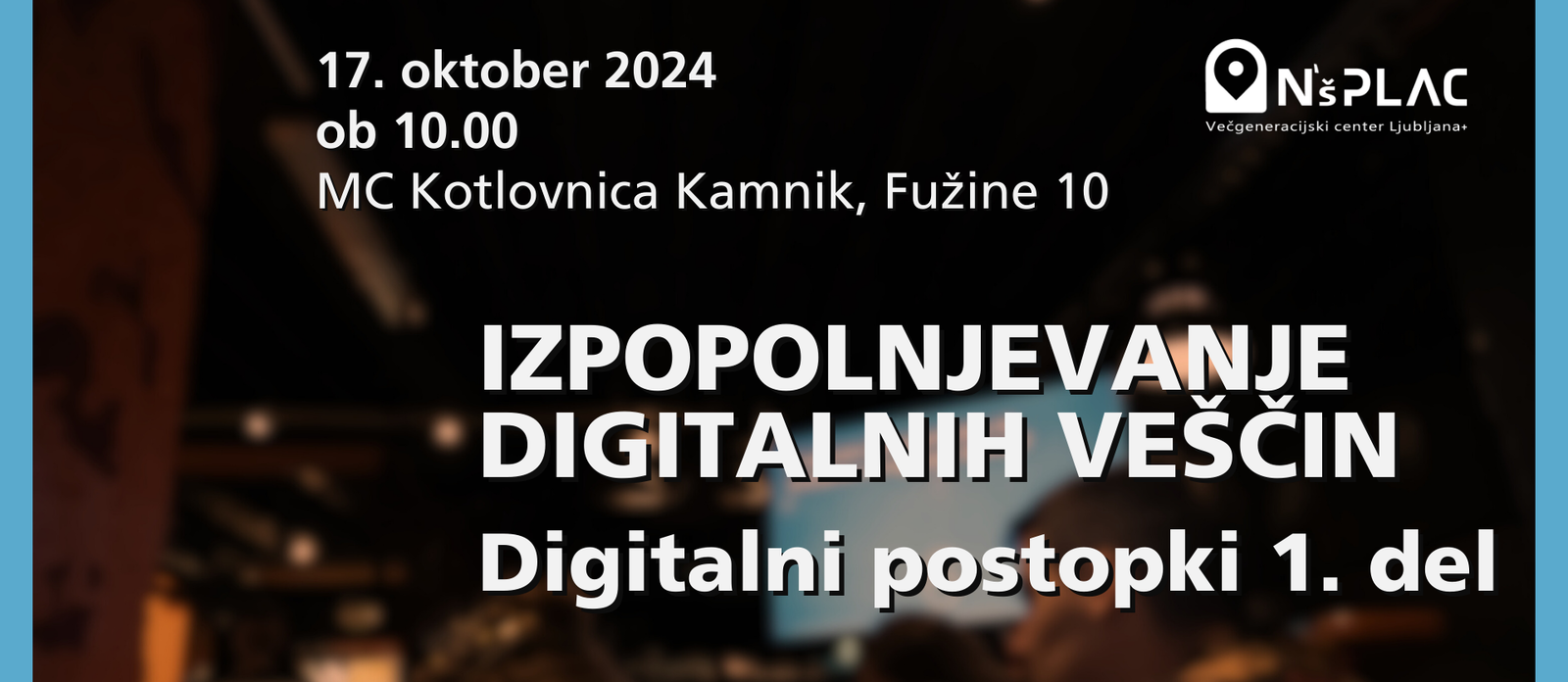 Izpopolnjevanje digitalnih veščin | Digitalni postopki 1. del
