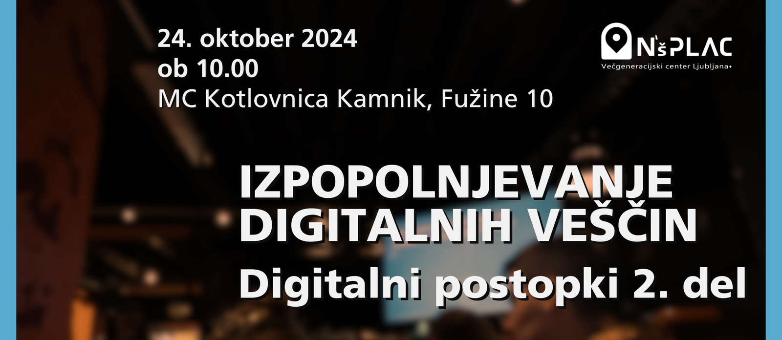 Izpopolnjevanje digitalnih veščin | Digitalni postopki 2. del