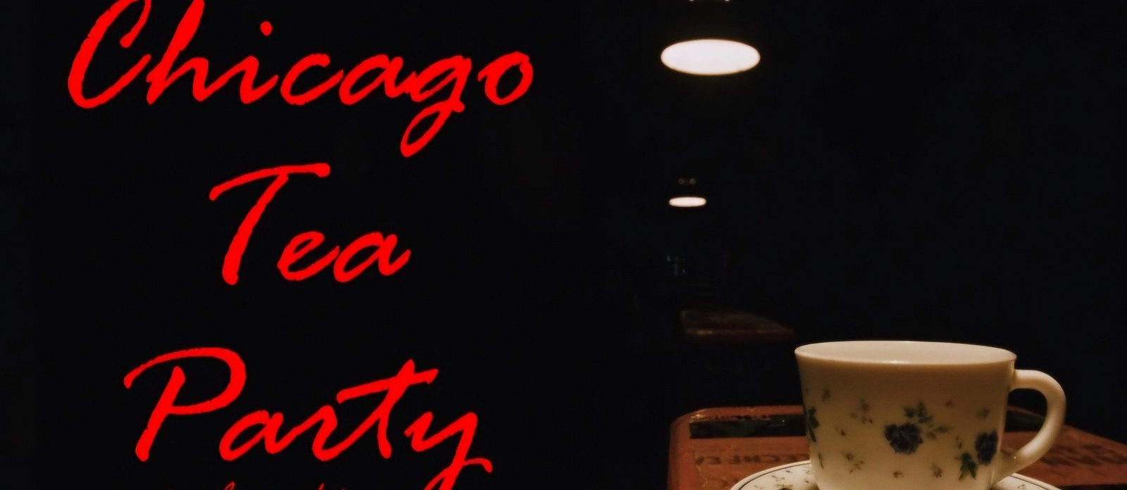 Chicago Tea Party - avtorska predstava (ponovitev)