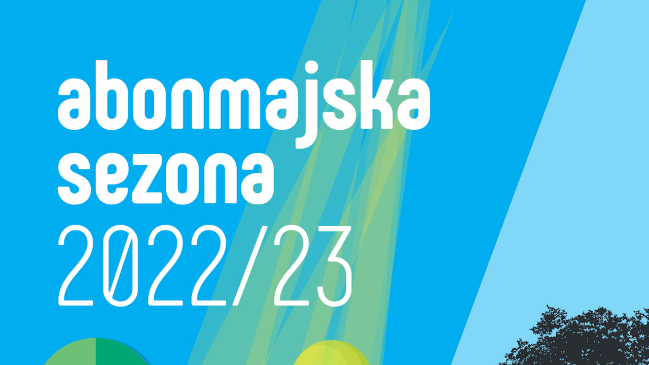 Razgrnitev abonmajske sezone 2022/23 v Domu kulture Kamnik