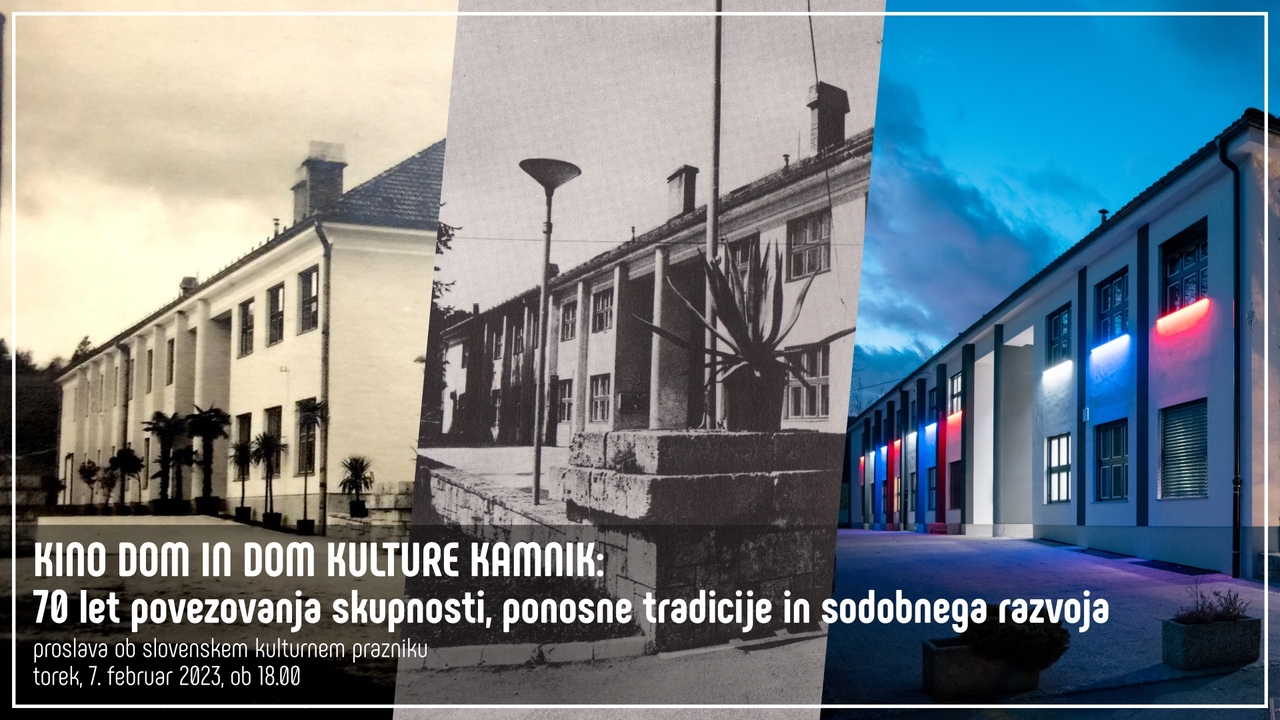 KINO DOM IN DOM KULTURE KAMNIK: 70 let povezovanja skupnosti, ponosne tradicije in sodobnega razvoja