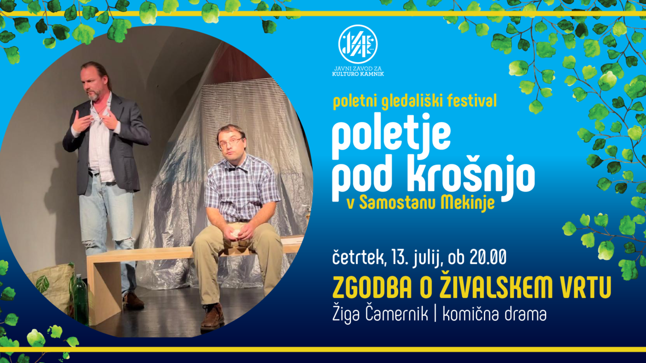 Poletni gledališki festival: Poletje pod krošnjo: Žiga Čamernik