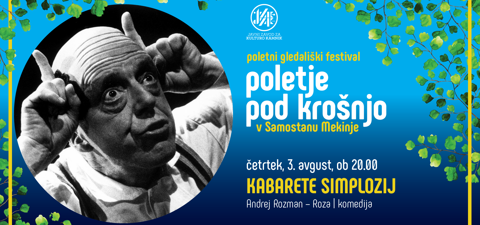 Poletni gledališki festival: Poletje pod krošnjo: Andrej Rozman Roza