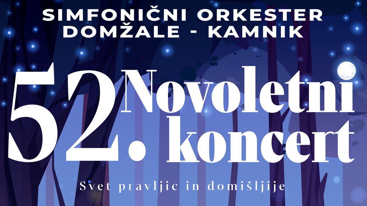 Simfonični orkester Domžale-Kamnik: 52. Novoletni koncert