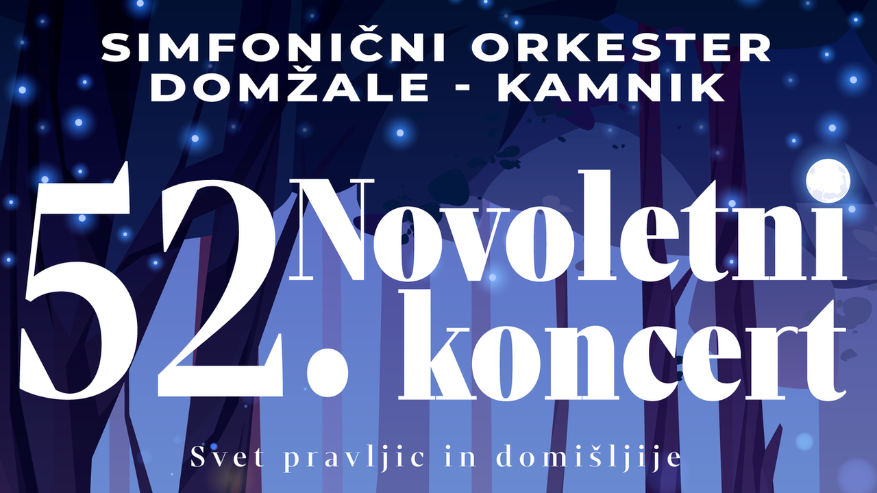 Simfonični orkester Domžale-Kamnik: 52. Novoletni koncert