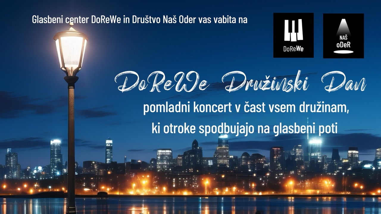 Glasbeni center DoReWe in Društvo Naš Oder: DOREWE DRUŽINSKI DAN