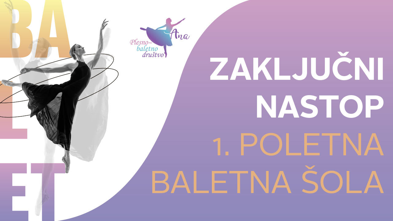 Zaključni nastop: 1. poletna baletna šola