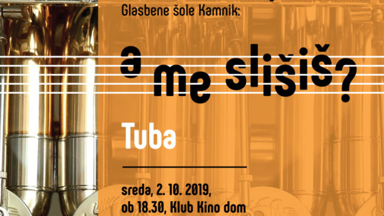 Glasbena šola Kamnik: A me slišiš? - Tuba