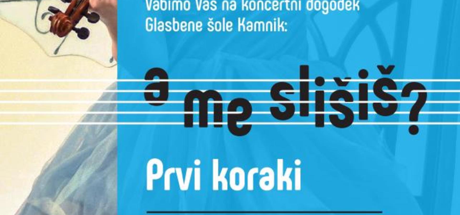 Glasbena šola Kamnik: A me slišiš?