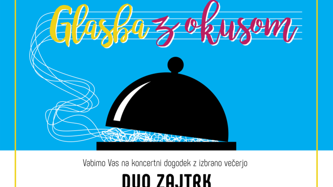 Glasba z okusom: Duo Zajtrk - PRESTAVLJENO 