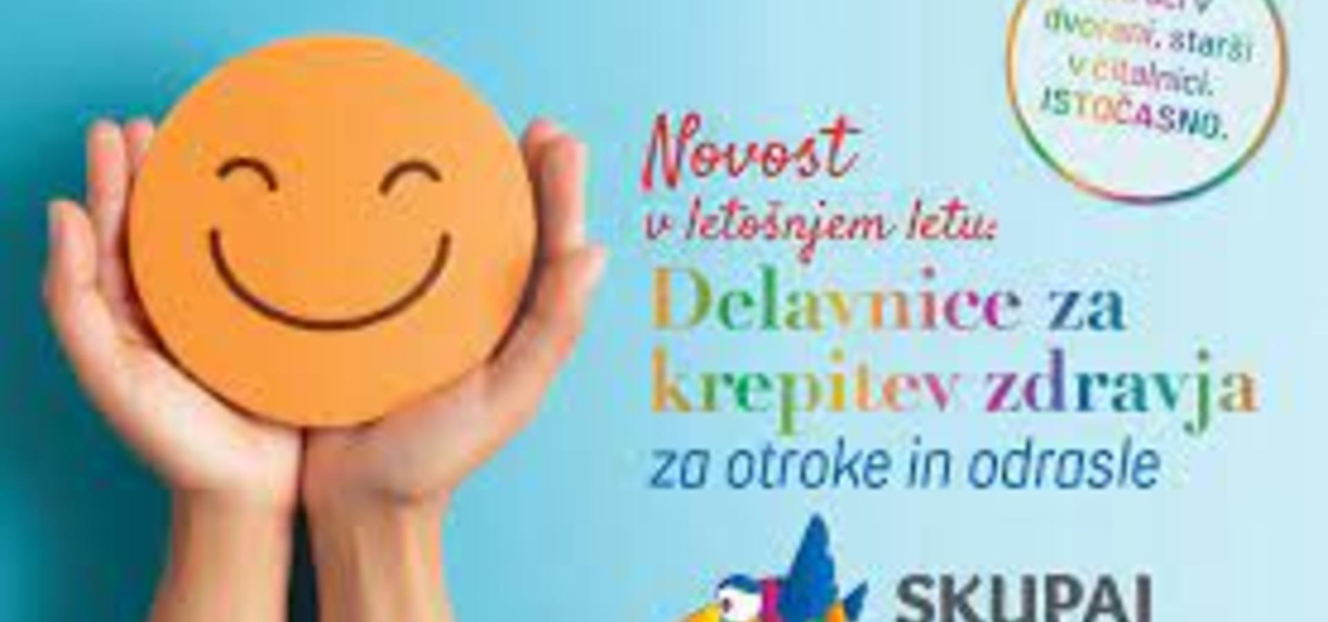 Delavnica za odrasle: KAKO OKREPITI IMUNSKI SISTEM Delavnica za otroke: OH, TI VIRUSI