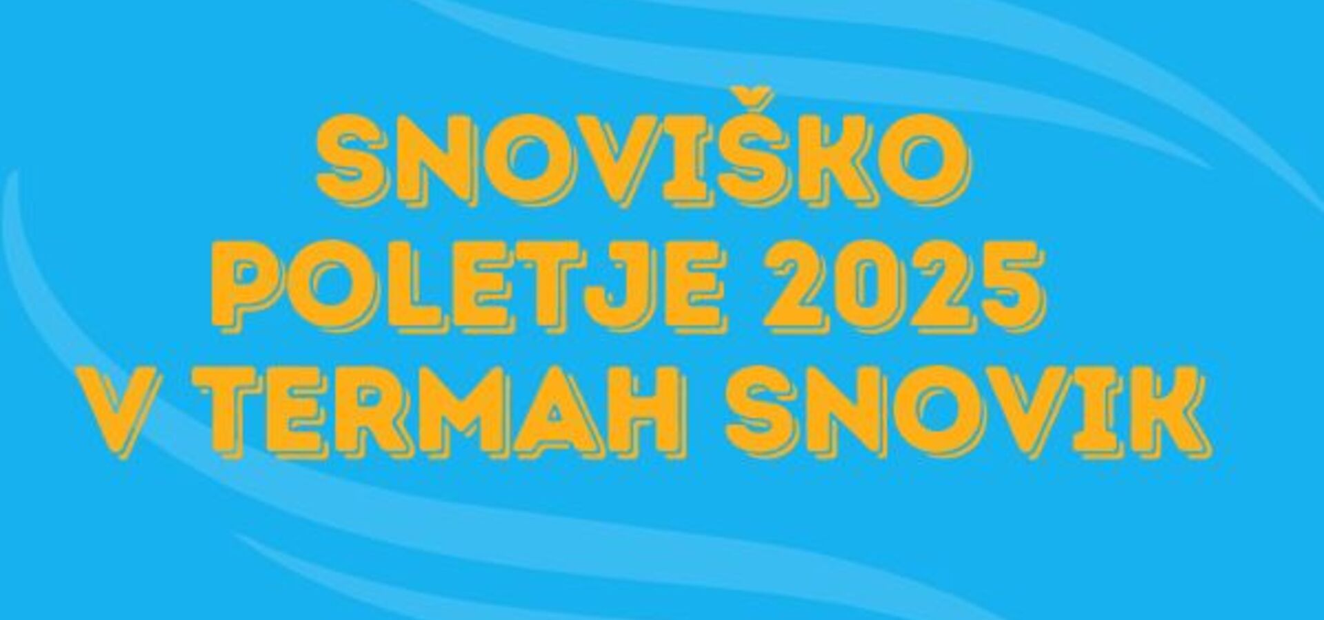 Snoviško poletje v Termah Snovik
