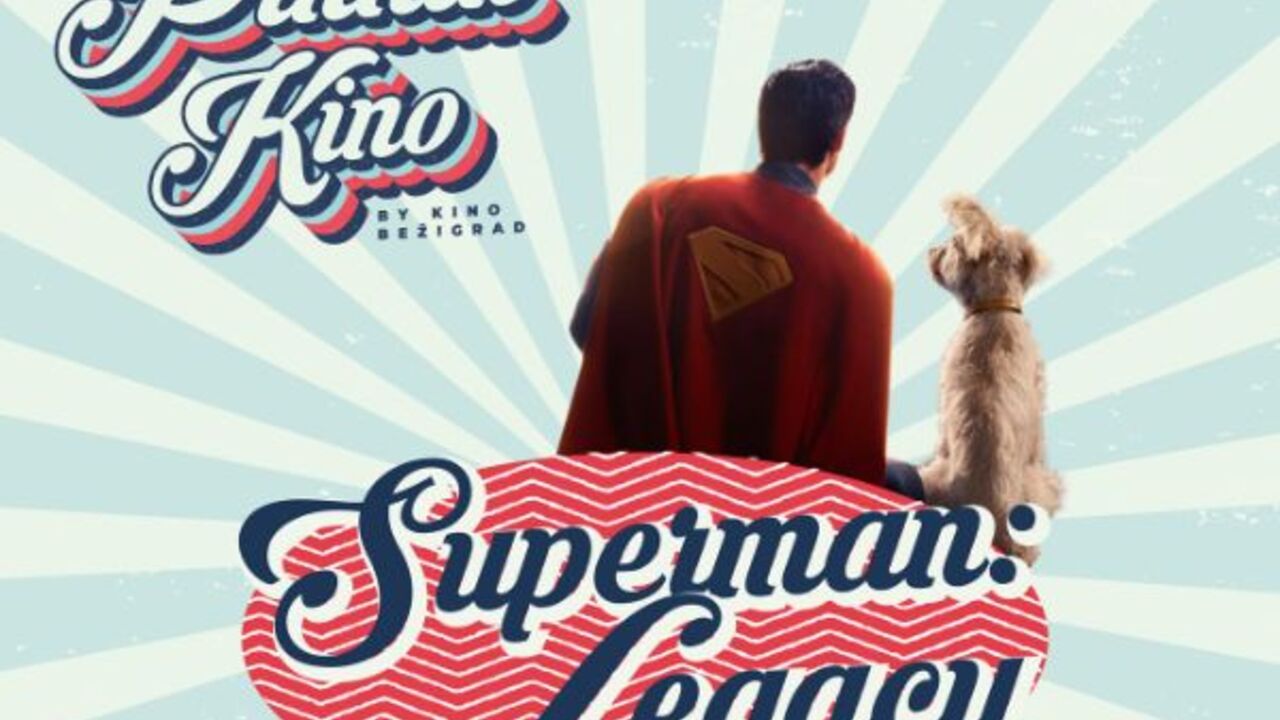 Superman - Piknik kino (kino pod zvezdami) v Termah Snovik 