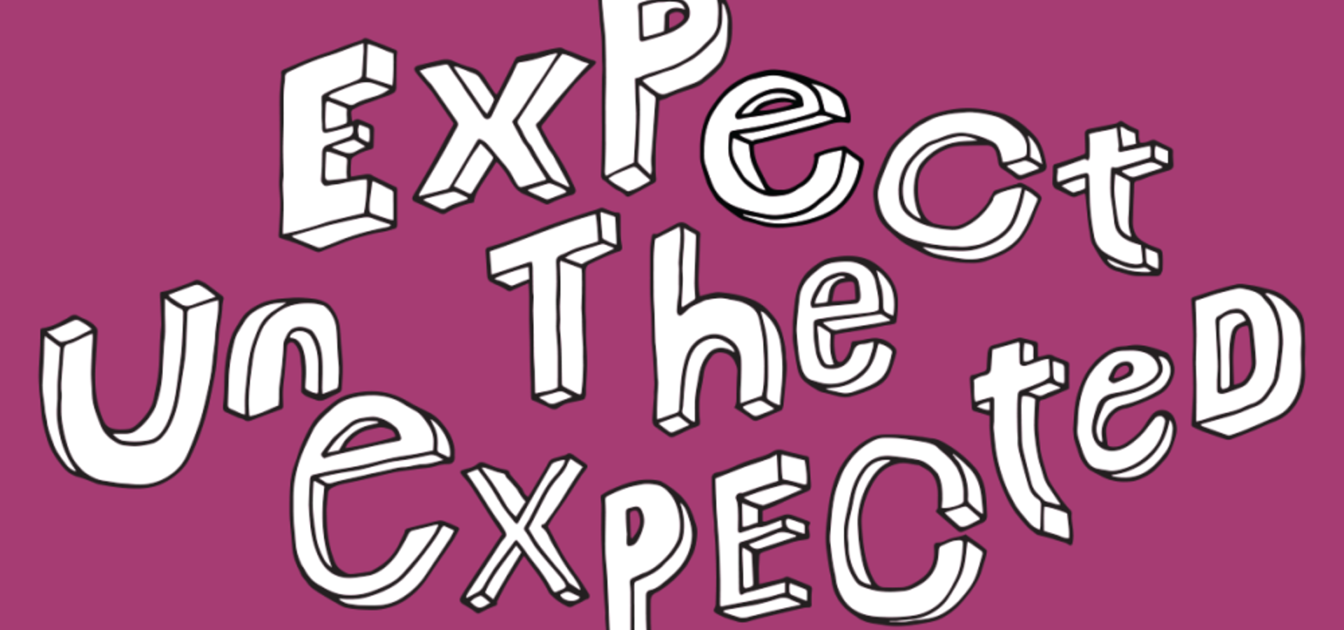 PRVA RAZSTAVA EXPECT THE UNEXPECTED (ETU 22)